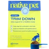 Native Pet GutWell Trim Down Weight Management & Metabolic Health Supplement for Dogs 12.7-oz